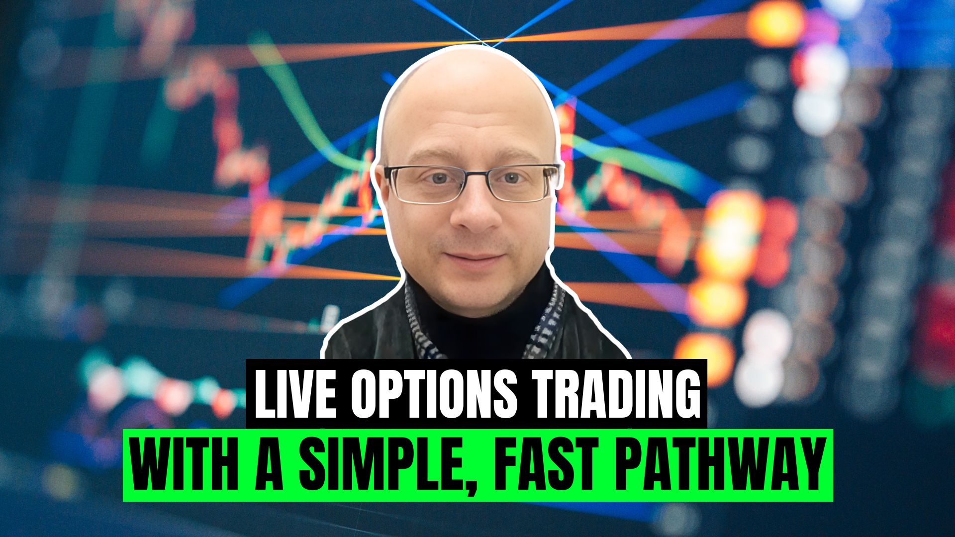 Live options trading with a simple, fast pathway