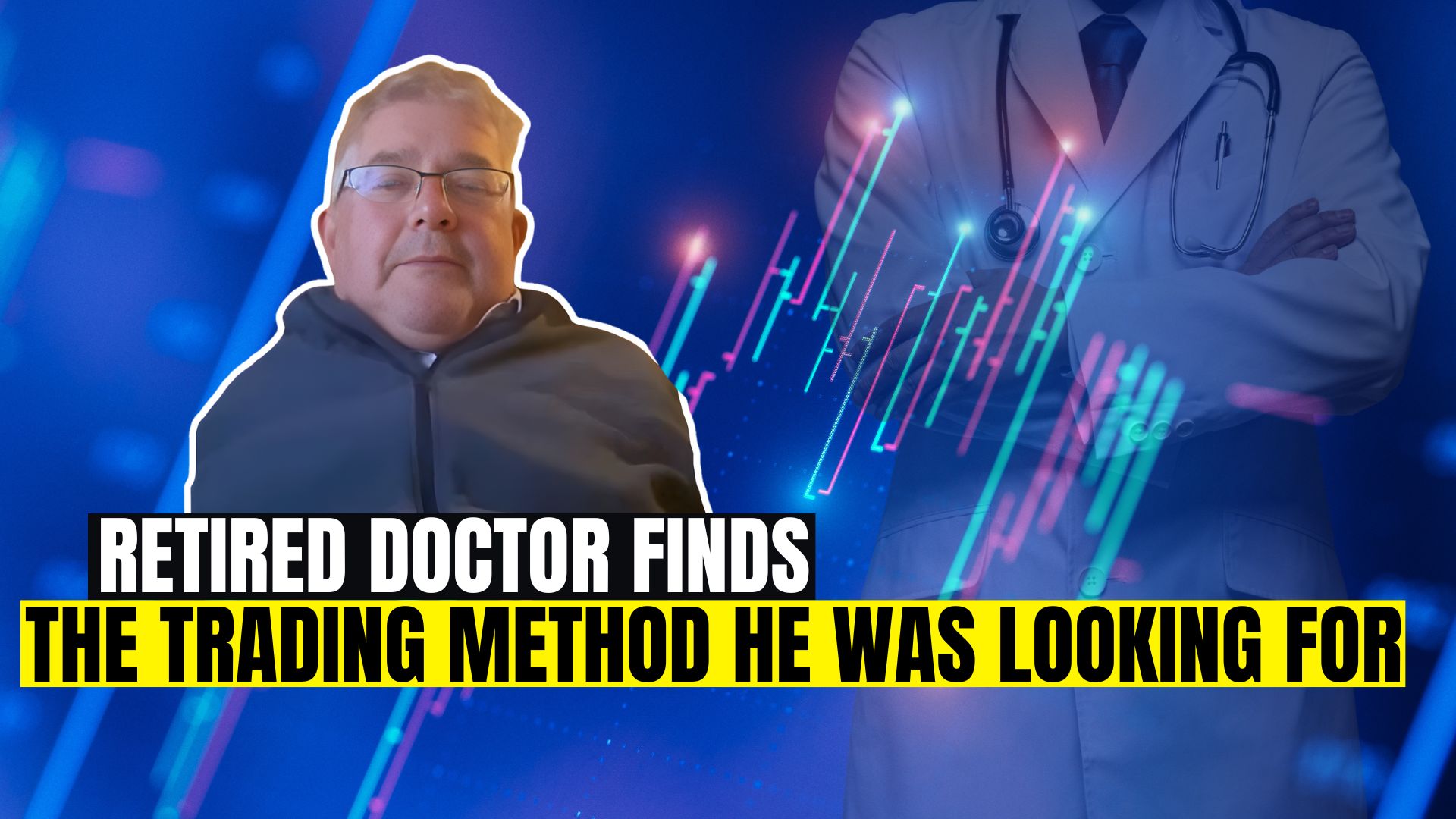 Retired doctor finds the trading method he was looking for