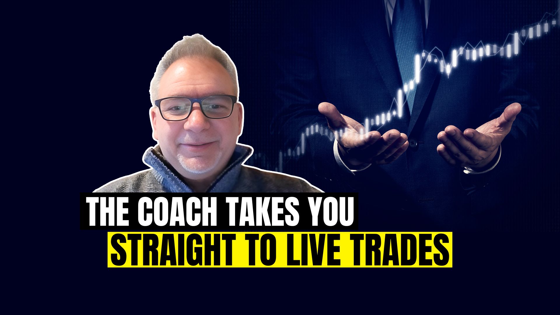 Walter: The coach takes you straight to live trades